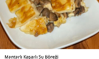 Mantarlı Kaşarlı Su Böreği