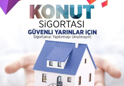 KONUT SİGORTASI